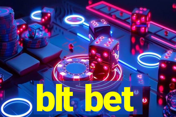 blt bet